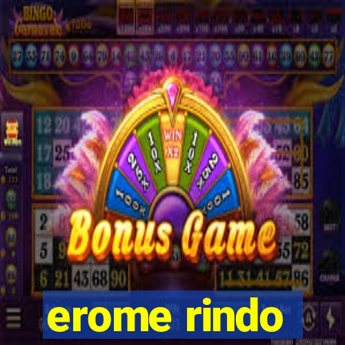 erome rindo